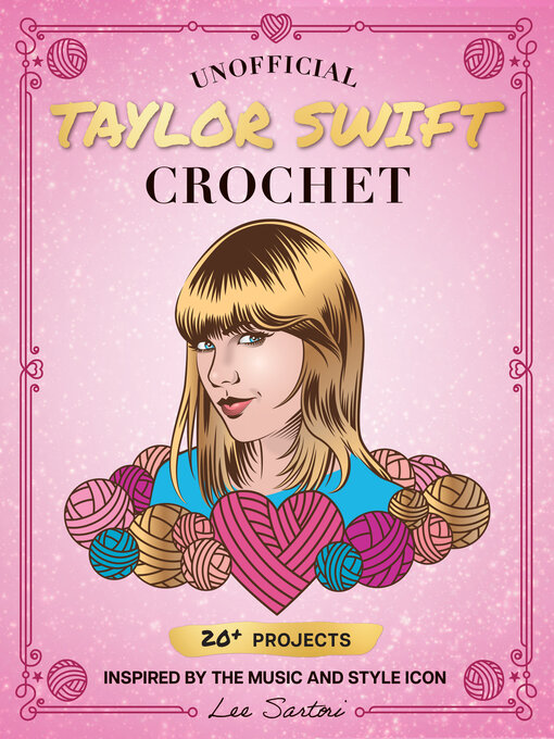 Title details for Unofficial Taylor Swift Crochet by Lee Sartori - Available